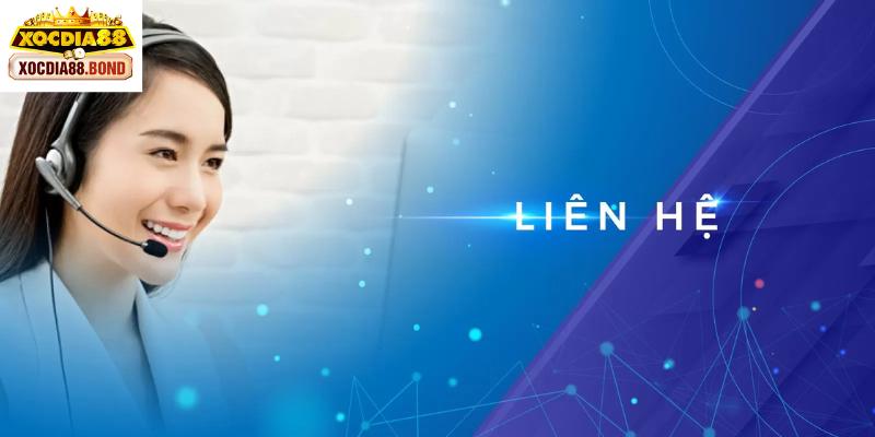 Cổng liên hệ Xocdia88 hoạt động chuyên nghiệp