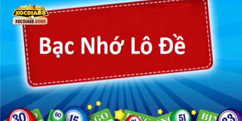 Bạc nhớ - Công cụ hữu ích để tìm số may mắn 