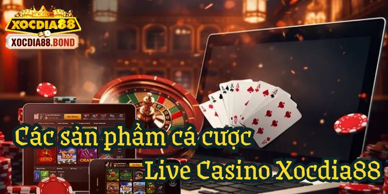 Trải nghiệm tài xỉu online tại Live Casino Xocdia88